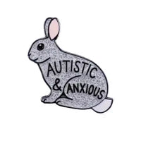 Autistic & Anxious Rabbit Enamel Pin