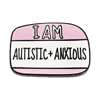 I Am Autistic And Anxious Enamel Pin
