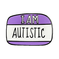 I Am Autistic Enamel Pin